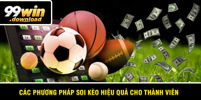 Các phương pháp soi kèo hiệu quả cho thành viên