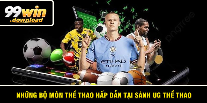Những bộ môn thể thao hấp dẫn tại sảnh UG Thể Thao